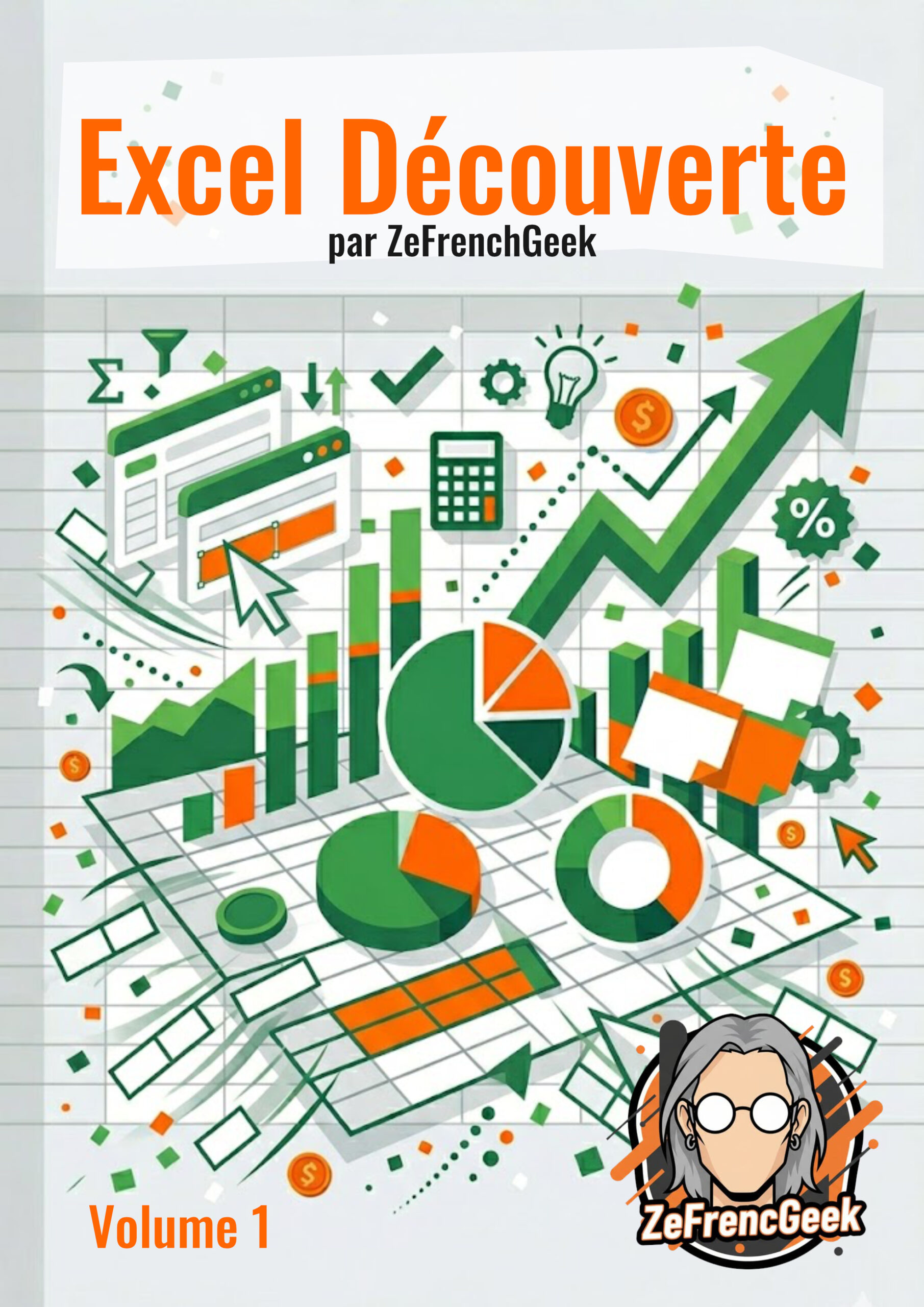 Excel Découverte — Volume 1